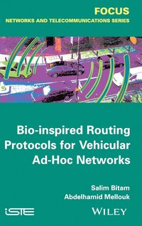 bokomslag Bio-inspired Routing Protocols for Vehicular Ad-Hoc Networks