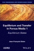 Equilibrium and Transfer in Porous Media 1 1