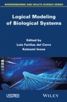 bokomslag Logical Modeling of Biological Systems