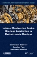 bokomslag Internal Combustion Engine Bearings Lubrication in Hydrodynamic Bearings