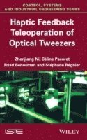 bokomslag Haptic Feedback Teleoperation of Optical Tweezers