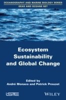 Patrick Prouzet, André Monaco, Patrick Prouzet, Andre Monaco - Ecosystem Sustainability and Global Change, Inbunden