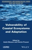 bokomslag Vulnerability of Coastal Ecosystems and Adaptation