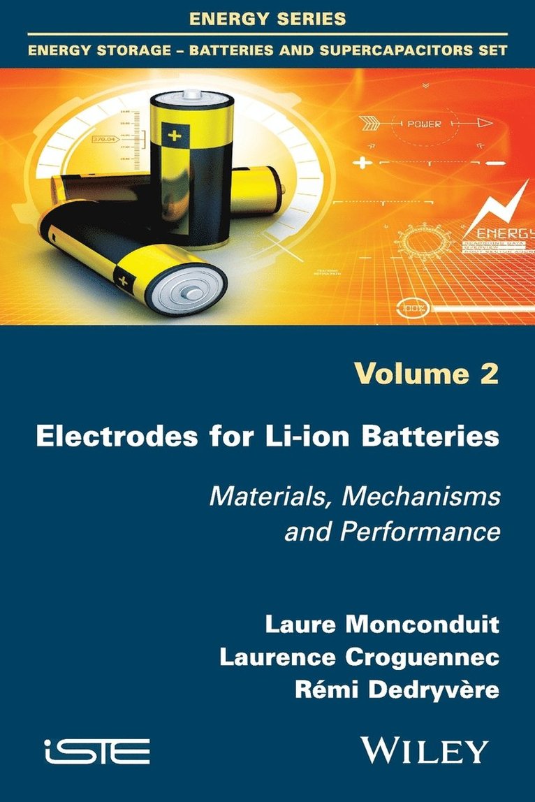 Laure Monconduit, Laurence Croguennec, Rémi Dedryvère, France) Monconduit, Laure (University of Montpellier, France) Croguennec, Laurence (ICMCB, Bordeaux, France) Dedryvere, Remi (University of Pau - Electrodes for Li-ion Batteries, Häftad