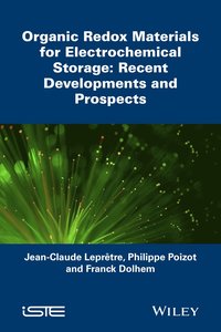 bokomslag Organic Redox Materials for Electrochemical Storag e: Recent Developments and Prospects