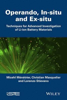 In Situ and Operando Investigation of Batteries an d Battery Materials: Analytical Techniques 1