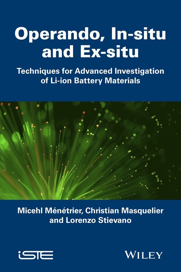 In Situ and Operando Investigation of Batteries an d Battery Materials: Analytical Techniques