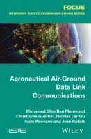 bokomslag Aeronautical Air-Ground Data Link Communications