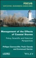 Philippe Quevauviller, Paolo Ciavola, Emmanuel Garnier - Management of the Effects of Coastal Storms, Inbunden