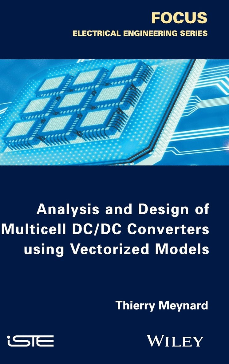 Analysis and Design of Multicell DC/DC Converters Using Vectorized Models 1