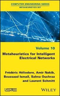 bokomslag Metaheuristics for Intelligent Electrical Networks