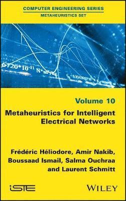 Metaheuristics for Intelligent Electrical Networks 1