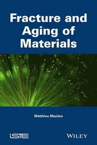 bokomslag Fracture and Aging of Materials