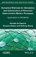 Benoîte de Saporta, François Dufour, Huilong Zhang - Numerical Methods for Simulation and Optimization of Piecewise Deterministic Markov Processes, Inbunden