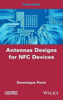Dominique Paret - Antenna Designs for NFC Devices, Inbunden