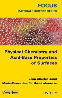 bokomslag Physical Chemistry and Acid-Base Properties of Surfaces