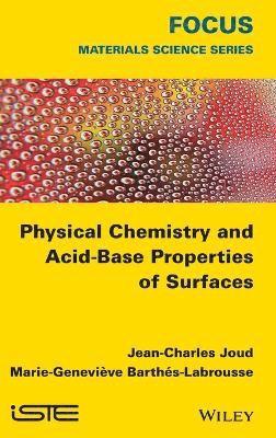 bokomslag Physical Chemistry and Acid-Base Properties of Surfaces