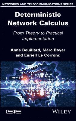 Anne Bouillard, Marc Boyer, Euriell Le Corronc - Deterministic Network Calculus, Inbunden. Tillgänglighet: Lägg i varukorg