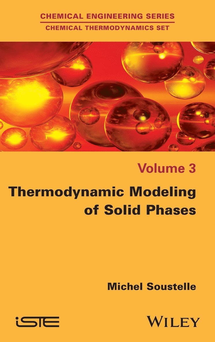 Michel Soustelle - Thermodynamic Modeling of Solid Phases, Inbunden