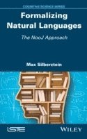 Max Silberztein - Formalizing Natural Languages, Inbunden