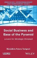 bokomslag Social Business and Base of the Pyramid