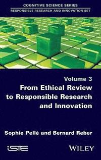 bokomslag From Ethical Review to Responsible Research and Innovation