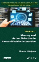 bokomslag Memory and Action Selection in Human-Machine Interaction
