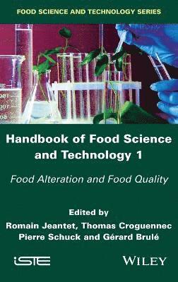 Romain Jeantet, Thomas Croguennec, Pierre Schuck, Gérard Brulé - Handbook of Food Science and Technology 1, Inbunden