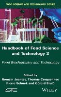 Romain Jeantet, Thomas Croguennec, Pierre Schuck, Gérard Brule - Handbook of Food Science and Technology 3, Inbunden