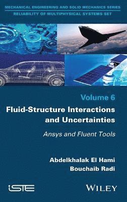 bokomslag Fluid-Structure Interactions and Uncertainties