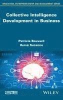 Patricia Bouvard, Hervé Suzanne, France) Bouvard, Patricia (Horizon Performance Conseil, Herve (Horizon Performance Conseil) Suzanne - Collective Intelligence Development in Business, Inbunden