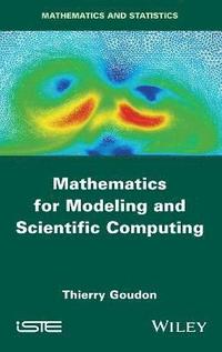 bokomslag Mathematics for Modeling and Scientific Computing