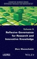 Reflexive Governance for Research and Innovative Knowledge 1