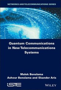 bokomslag Quantum Communications in New Telecommunications Systems