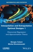 bokomslag Interpolation and Extrapolation Optimal Designs V1