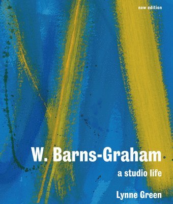 Lynne Green - W. Barns-Graham: A Studio Life, Häftad