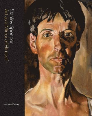 Andrew Causey - Stanley Spencer, Inbunden