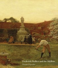 bokomslag Frederick Walker and the Idyllists