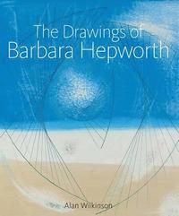 bokomslag The Drawings of Barbara Hepworth