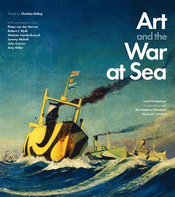 Art and the War at Sea Art and the War at Sea: 1914-1945 1914-1945