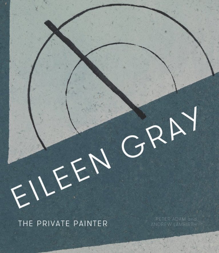 Peter Adam, Andrew Lambirth - Eileen Gray, Inbunden