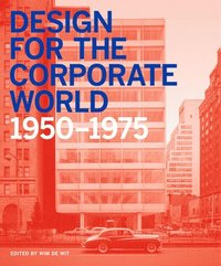 bokomslag Design for the corporate world 1950-1975