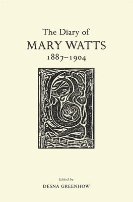 The Diary of Mary Watts 1887-1904 1