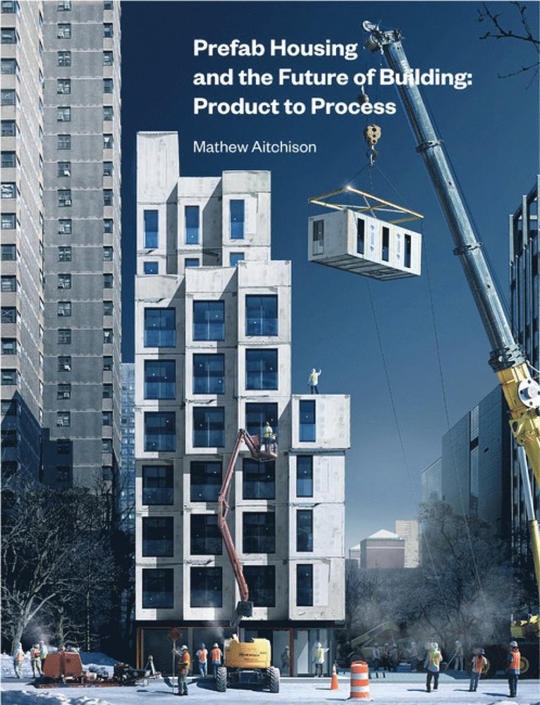 Prefab Housing and the Future of Building