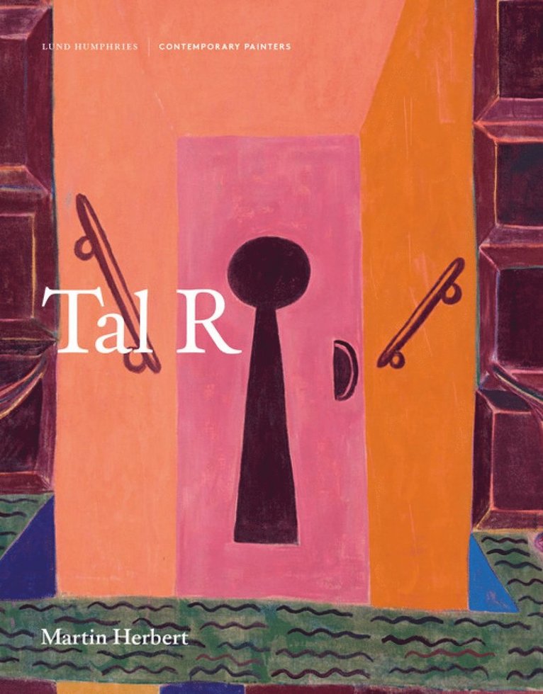 Martin Herbert - Tal R, Inbunden
