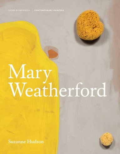 Suzanne Hudson - Mary Weatherford, Inbunden