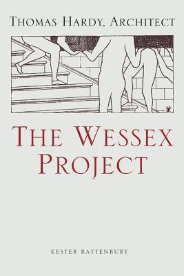 The Wessex Project: Thomas Hardy, Architect 1