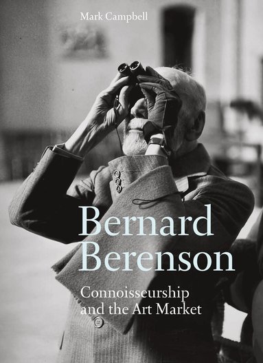 Mark Campbell - Bernard Berenson, Inbunden