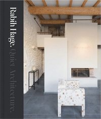 bokomslag Rabih Hage: Quiet Architecture