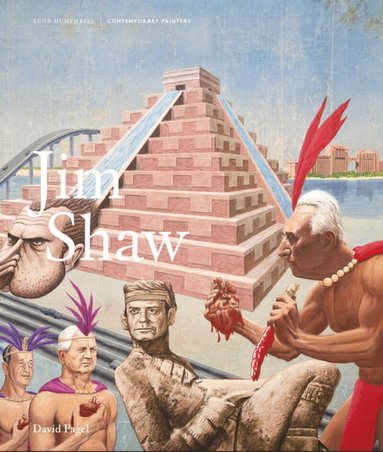 David Pagel - Jim Shaw, Inbunden